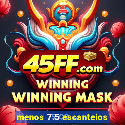 menos 7.5 escanteios